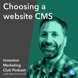 IMC Podcast #8 Choosing a website CMS