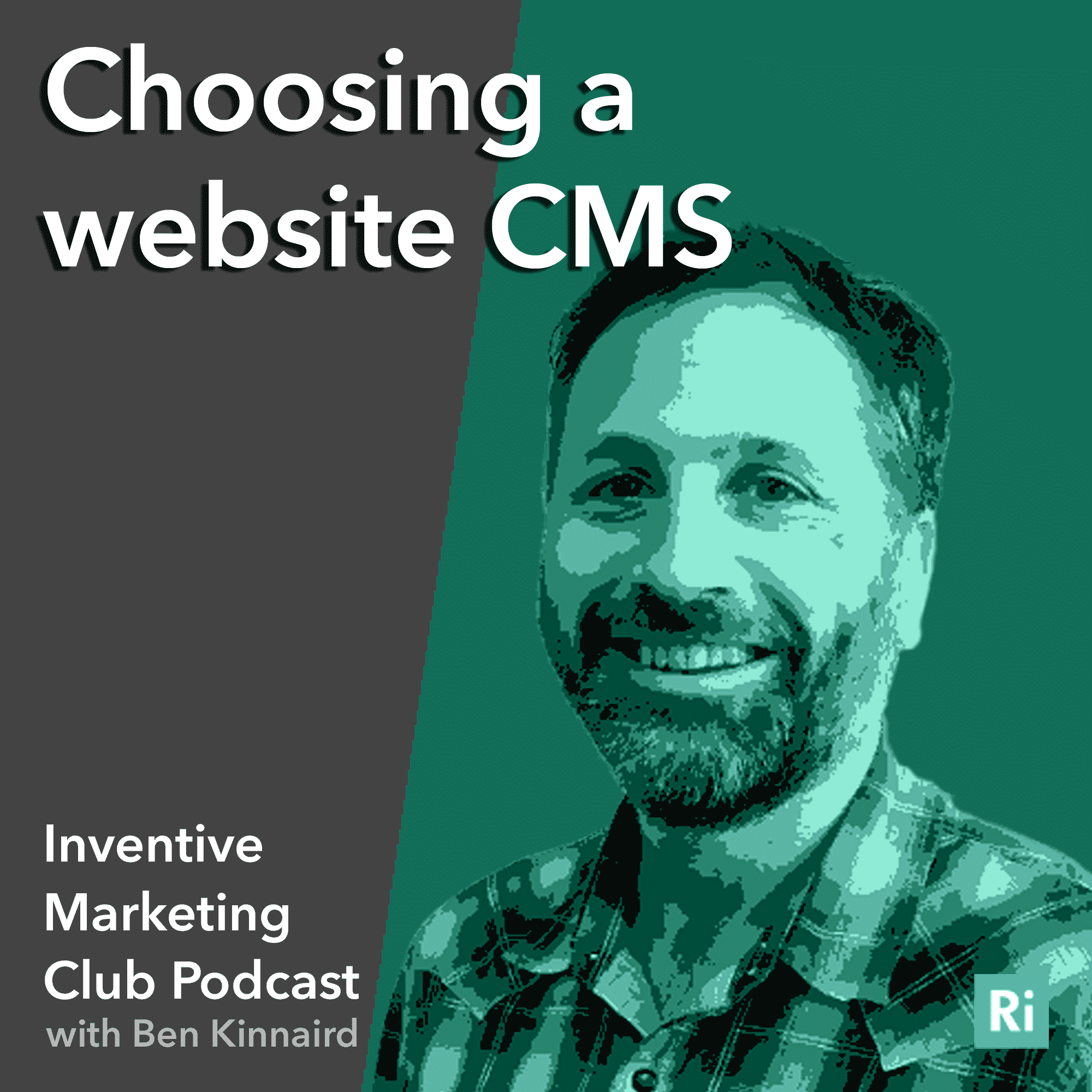 IMC Podcast #8 Choosing a website CMS