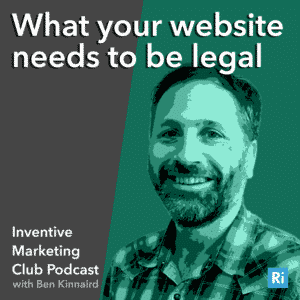 IMC Podcast #10 What your website needs to be legal