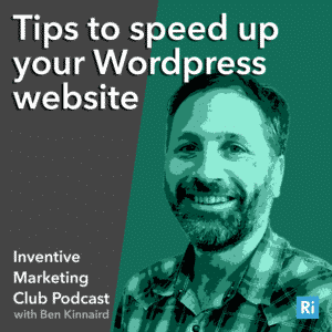 IMC Podcast #11 Tips to speed up your WordPress website