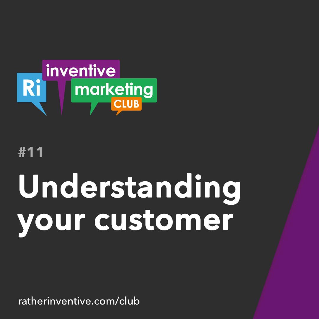 IMC11: Understanding your customer