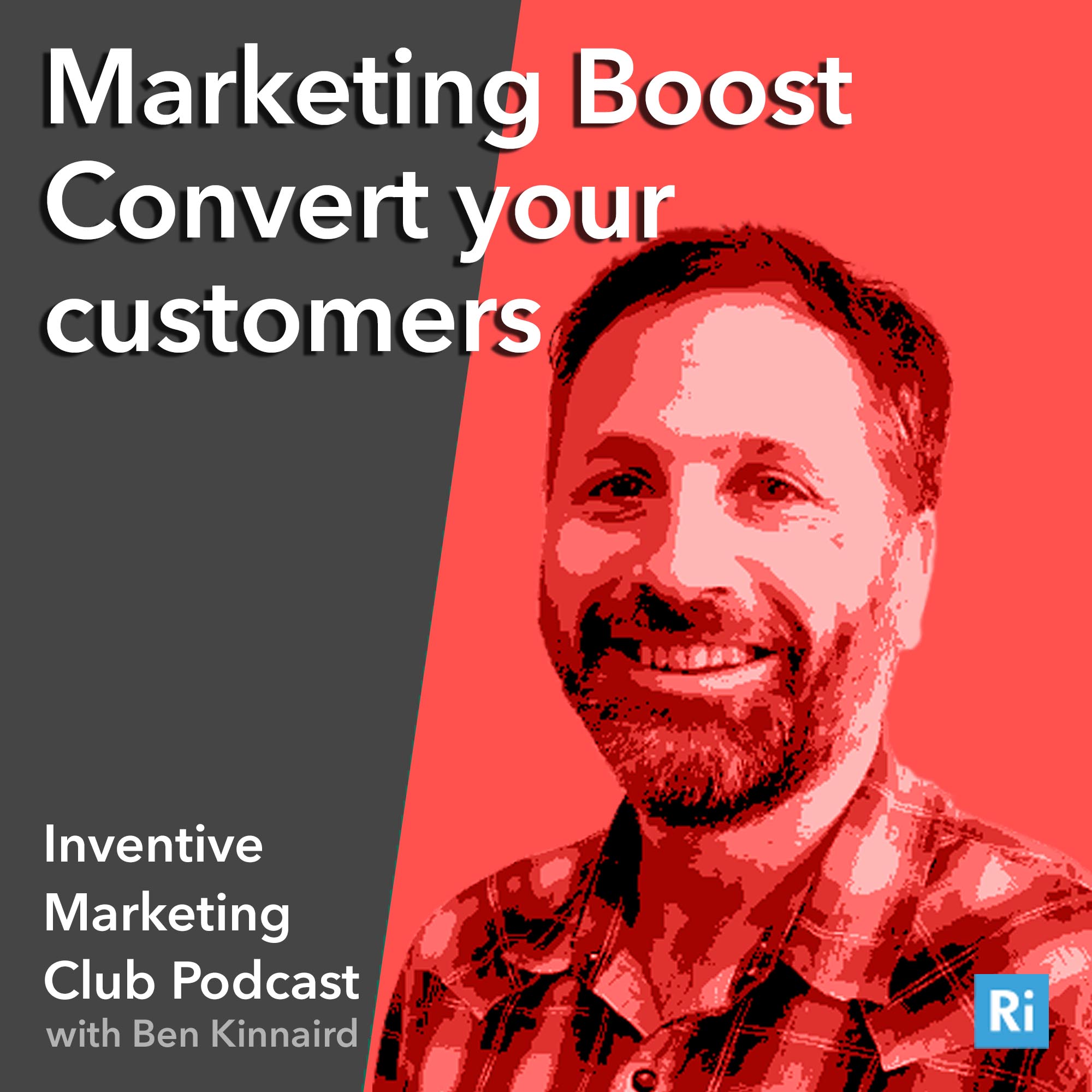 IMC Podcast #22: Marketing Boost – Convert your customers