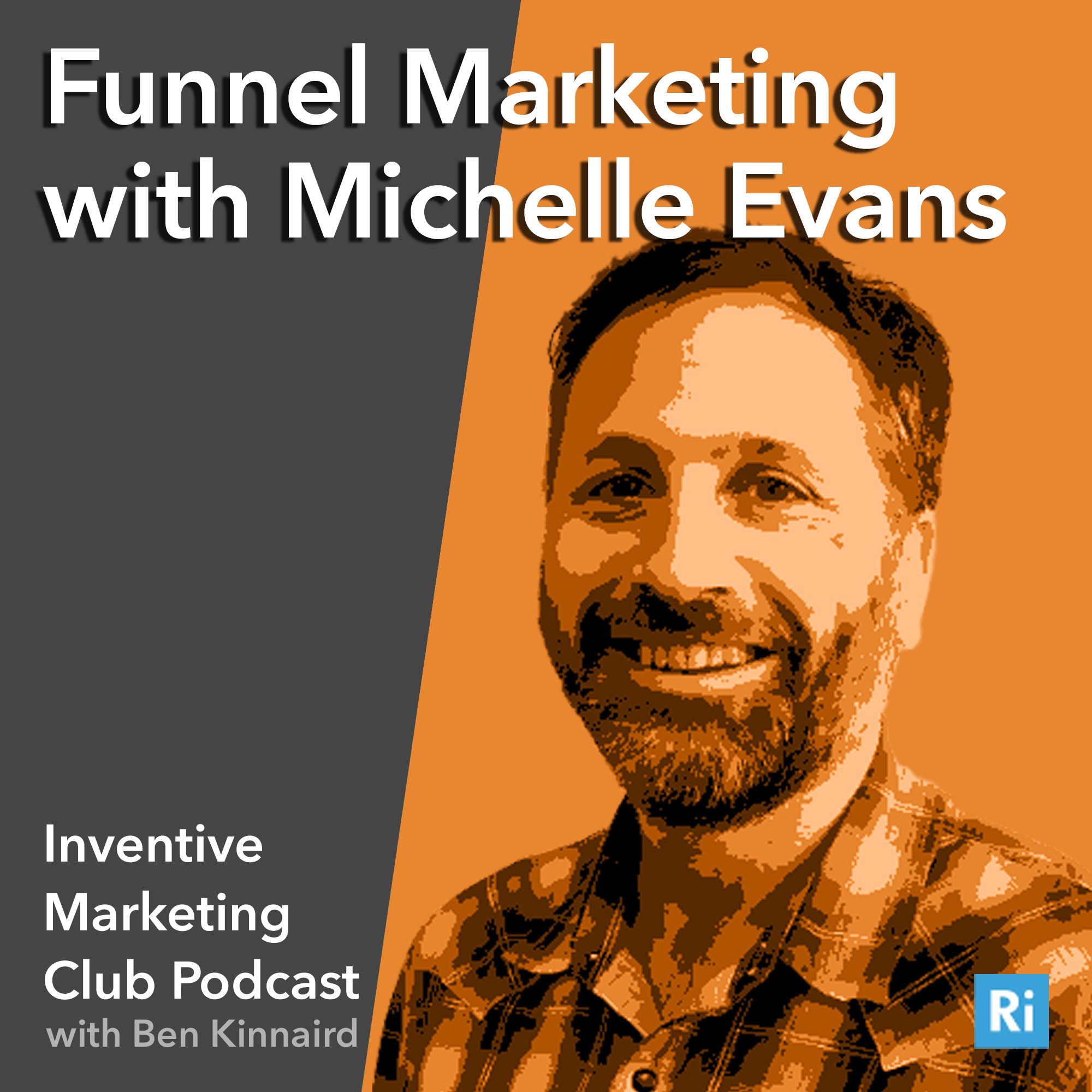 IMC Podcast #25: Marketing Funnel with Michelle Evans