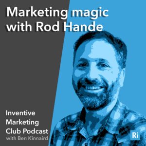 30# Marketing magic with Rod hande