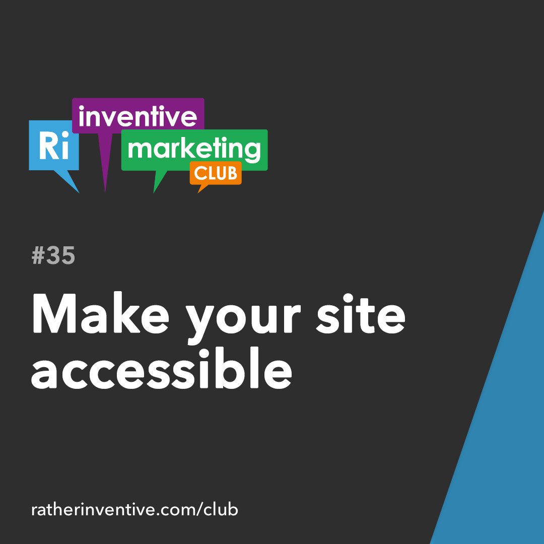 IMC35: How to make your site accessible